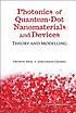 Photonics of quantum-dot nanomaterials and devices... by Ortwin Hess