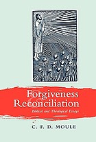 Forgiveness and reconciliation : and other New Testament themes