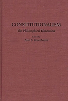 Constitutionalism : the philosophical dimension