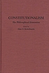 Constitutionalism : the philosophical dimension