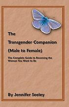 The transgender companion : (male to female)