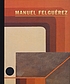 Manuel Felguerez. by Manuel Felguerez