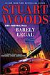 Barely legal by Stuart Woods