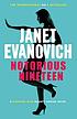 Notorious nineteen : a Stephanie Plum novel by  Janet Evanovich 