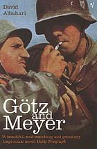 Götz and Meyer