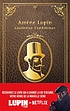 Arsène Lupin : gentleman cambrioleur by Maurice Leblanc, écrivain.