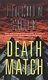 Death match : a novel door Lincoln Child