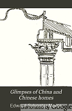 Glimpses of China and Chinese homes,