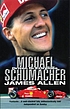Michael Schumacher : driven to extremes von James Allen