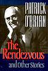 The rendezvous and other stories 著者： Patrick O'Brian