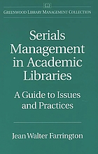 Serials management in academic libraries : a guide to issues and practices