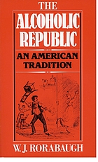 The alcoholic republic, an American tradition