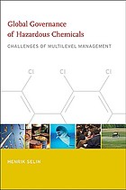 Global governance of hazardous chemicals : challenges of multilevel management