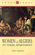 Women of Algeria in their apartments.