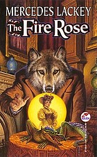 The fire rose/ Mercedes Lackey