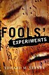 Fools' experiments door Edward M Lerner