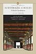 Rhetorical choices : a reader for writers 著者： Keith Gilyard