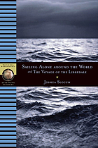 Sailing alone around the world ; and, The voyage of the Liberdade