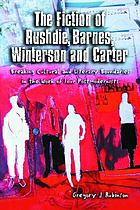 The fiction of Rushdie, Barnes, Winterson, and Carter : breaking cultural and literary boundaries in the work of four postmodernists