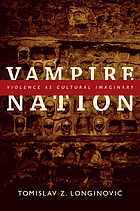 Vampire nation : violence as cultural imaginary