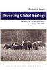 Inventing global ecology : tracking the biodiversity... door Michael L Lewis
