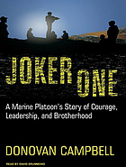 Joker one : a Marine platoon's story of courage, leadership, and brotherhood