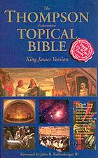 The Thompson exhaustive topical Bible : King James Version