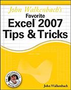 John Walkenbach's favorite Excel 2007 tips & tricks