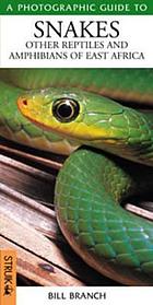 Photographic guide to snakes and reptiles of East Africa