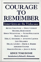 Courage to remember : interviews on the Holocaust