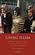 Living Islam : women, religion and the politicization... by  Ayşe Saktanber 