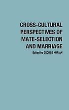 Cross-cultural perspectives of mate-selection and marriage
