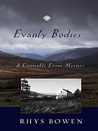 Evanly bodies