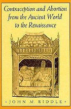 Contraception and abortion from the ancient world to the Renaissance
