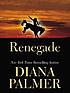 Renegade door Diana Palmer