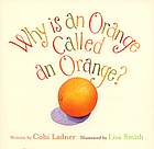 Why is an orange called an orange?