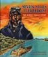Seven miles to freedom : the Robert Smalls story
