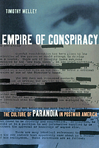 Empire of conspiracy : the culture of paranoia in postwar America