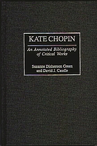 Kate Chopin : an annotated bibliography of critical works