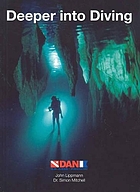 Deeper into diving : an in-depth review of decompression procedures, and of the physical and physiological aspects of deeper diving
