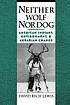Neither wolf nor dog : American Indians, environment, and agrarian change