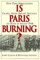 Is Paris burning? --Adolf Hitler, August 25, 1944