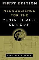 Neuroscience for the mental health clinican