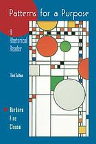 Patterns for a purpose : a rhetorical reader