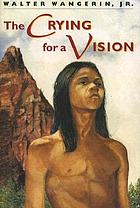 The crying for a vision