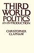 Third World politics : an introduction by  Christopher S Clapham 