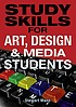 Study skills for art, design and media students by  Stewart Mann 