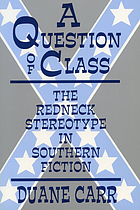 A question of class : the Redneck stereotype in southern fiction