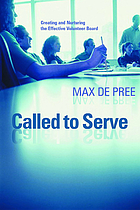 Called to serve : creating and nurturing the effective volunteer board