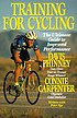 Training for cycling : the ultimate guide to improved... 著者：  Davis Phinney 